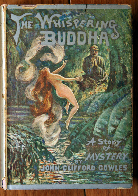 The Whispering Buddha by John Clifford Cowles 1932 1st First Edition HC/DJ