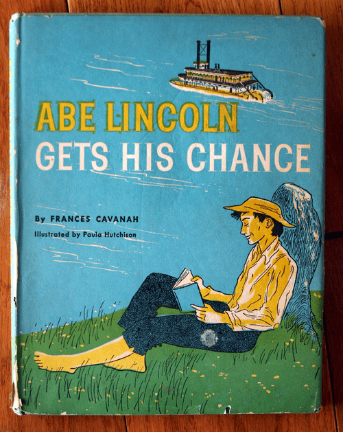 ABE LINCOLN Gets His Chance by Frances Cavanah 1959 HC/DJ Weekly Reader 1st Ed.