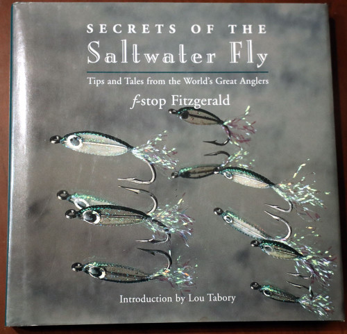 Secrets of the Saltwater Fly by f-stop Fitzgerald 1996 1st Fishing/Angling Book
