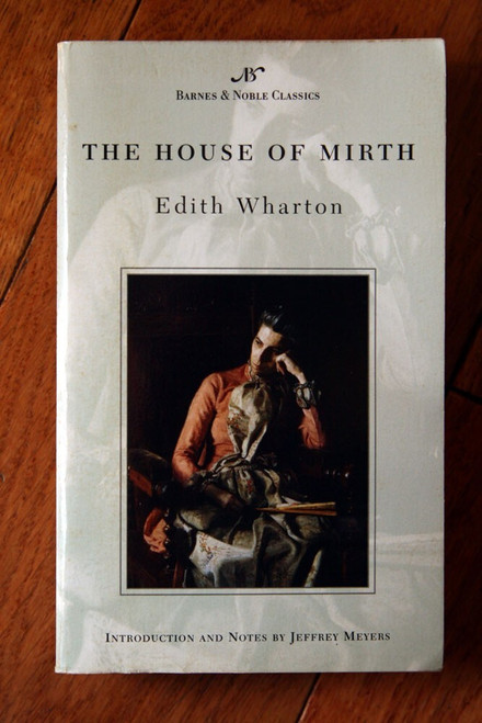 The House of Mirth by Edith Wharton 2003 Paperback Barnes & Noble Classics