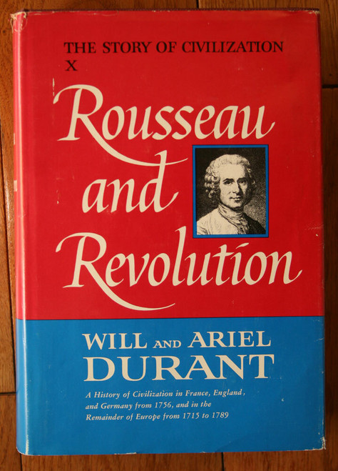Rousseau and Revolution by Will & Ariel Durant 1967 1st Printing HC/DJ HISTORY