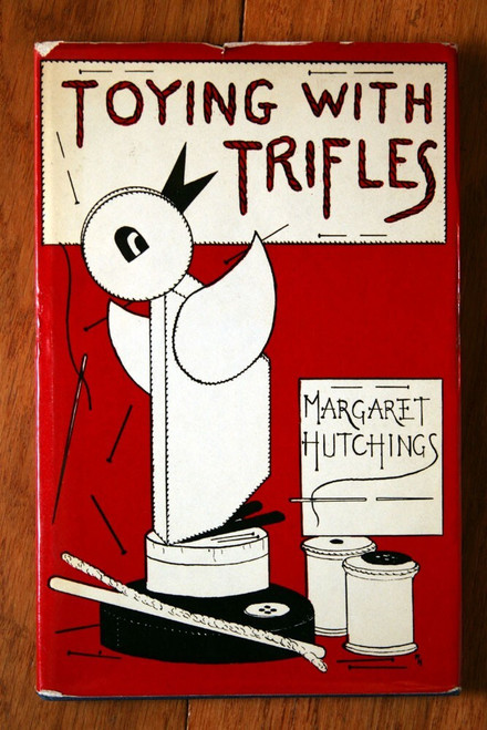 Toying with Trifles by Margaret Hutchings 1960 Homemade Toys Television Show