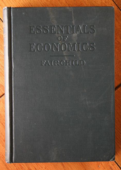 Essentials of Economics by Fred Rogers Fairchild 1923 American Book Company