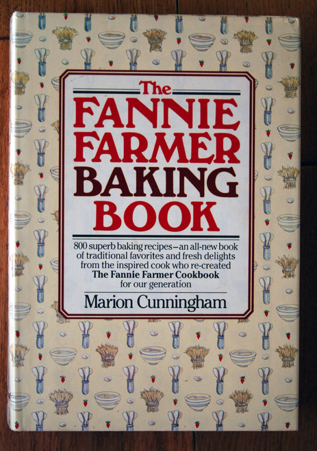 The Fannie Farmer Baking Book by Marion Cunningham 1984 First Edition HC/DJ