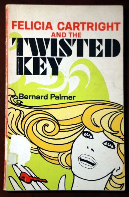 FELICIA CARTRIGHT & THE TWISTED KEY by Bernard Palmer 1959 Moody Press Paperback