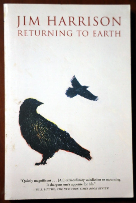 JIM HARRISON Returning to Earth 2007 Trade Paperback ALS Lou Gehrig's Disease