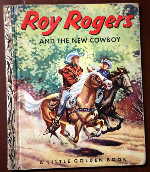 ROY ROGERS And the New Cowboy 1953 Vintage Little Golden Book "A" Edition #177