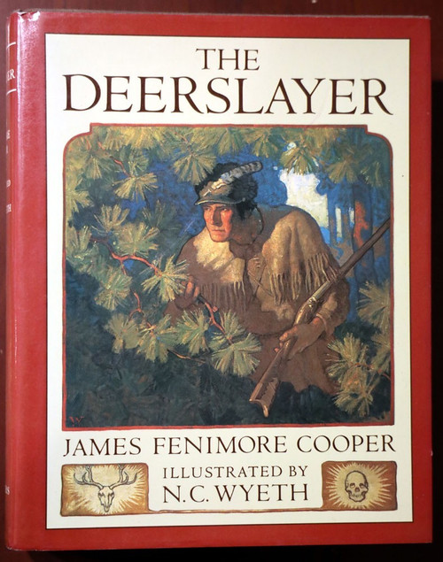 THE DEERSLAYER by James Fenimore Cooper 1990 HC/DJ Illustrated by N.C. Wyeth