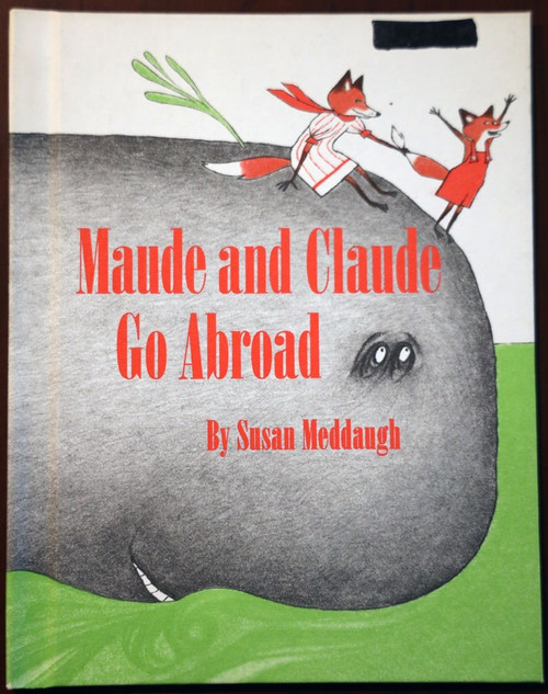 Maude and Claude Go Abroad Susan Meddaugh 1980 Hardcover Vintage Picture Book