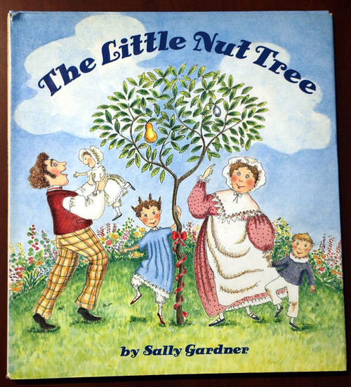 The Little Nut Tree by Sally Gardner 1994 First Edition Hardcover Jacket HC/DJ