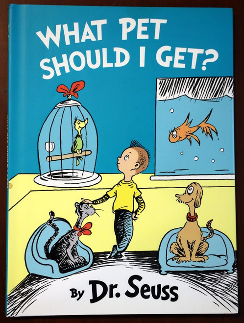 What Pet Should I Get? by Dr. Seuss 2015 First Edition 1st Printing HC/DJ Mint