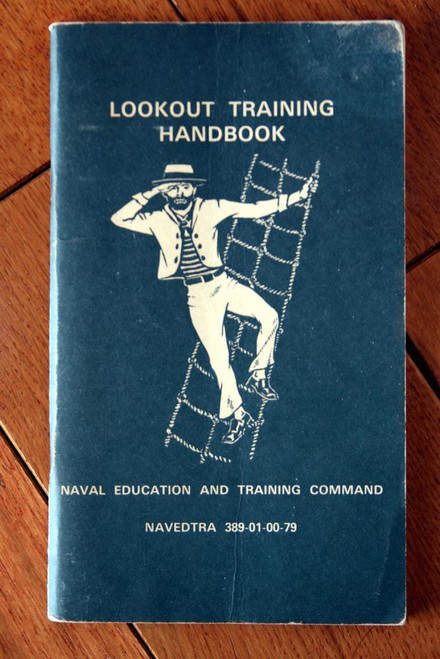 LOOKOUT TRAINING HANDBOOK Naval Education Command 1979 U.S. Navy