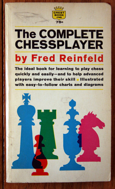 The Complete Chessplayer by Fred Reinfeld 1964 Vintage Book How to Play Chess