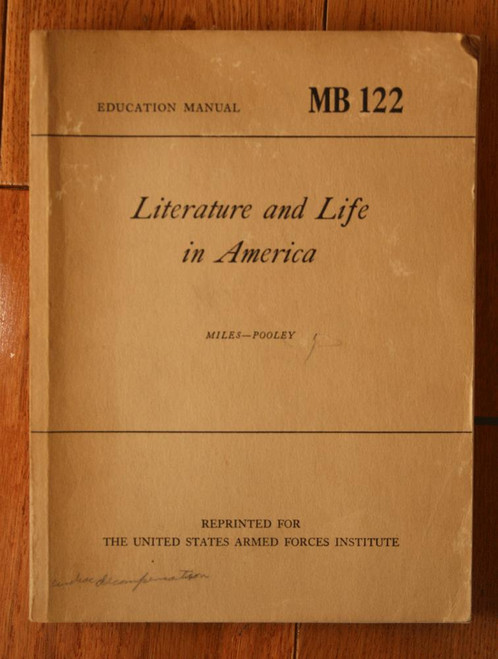 Literature and Life in America MB 122 U.S. Armed Forces War Dept. Manual 1948