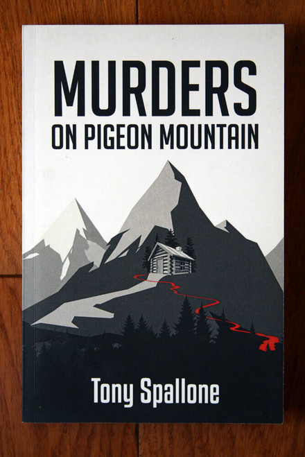 Murders on Pigeon Mountain - Tony Spallone SIGNED 2017 Mafia Mob Philadelphia PA