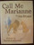 Call Me Marianne by Jen Bryant SIGNED HC/DJ 2006 Illustrated by David A. Johnson