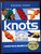 KNOTS by Gordon Perry - Step-by-Step Guide to Tying 2002 Barnes & Noble Book