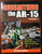 GUNSMITHING THE AR - 15 Vol. 2 by Patrick Sweeney 2014 Gun Digest Book Cleaning GUNSMITHING THE AR - 15 Vol. 2 by Patrick Sweeney 2014 Gun Digest Book Cleaning