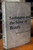 Santayana and the Sense of Beauty by Willard E. Arnett 1955 HC/DJ Indiana Univ.