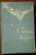 AN ANTHOLOGY OF BABYHOOD Muriel Nelson d'Auvergne 1913 Illustrated Antique Book