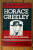 HORACE GREELEY: Printer, Editor by Henry Luther Stoddard SIGNED Copy 1946 HC/DJ