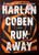 RUN AWAY by HARLAN COBEN 1st Printing 2019 HC/DJ First Edition Coming to Netflix