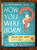 The Wonderful Story of HOW YOU WERE BORN by Sidone M. Gruenberg 1959 HC/DJ