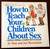 How to Teach Your Children About Sex by Stan/Jan Berenstain 1980 1st Printing PB