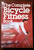 The Complete Bicycle Fitness Book by James C. McCullagh 1984 Cycling/Exercise