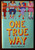 ONE TRUE WAY by Shannon Hitchcock 2018 First Edition HC/DJ