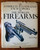 Complete Illustrated Encyclopedia of the World's FIREARMS by Ian V. Hogg 1978