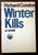 Winter Kills by Richard Condon 1974 HC/DJ 1st Ed. / 4th Print CIA U.S. PRESIDENT