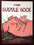 The Cuddle Book by Guido Van Genechten 2005 First U.S. Edition HC/DJ Children's