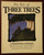 The Tale of Three Trees: Traditional Folktale by Angela Elwell Hunt & Tim Jonke