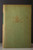 WIE SCHATTEN DAHIN by Hartzell Spence "Vain Shadow" 1952 German Hardcover