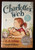 Charlotte's Web by E.B. White 2012 HC/DJ 60th Anniversary Edition Newbery Honor