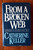 From a Broken Web: Separation, Sexism and Self by Catherine Keller 1986 HC/DJ