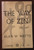 The Way of Zen by Alan W Watts 1957 Vintage Giant Trade Paperback V-298 Buddhism