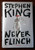 NEVER FLINCH by Stephen King 2025 HC/DJ $32.00 First Edition HORROR