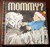 MOMMY? by Maurice Sendak/Arthur Yorinks/Reinhart 2006 Pop-Up Book First Edition