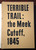 TERRIBLE TRAIL: the Meek Cutoff, 1845 by Keith Clark/Lowell Tiller 1967 w/ Maps
