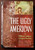THE UGLY AMERICAN by William J. Lederer & Eugene Burdick 1958 HC/DJ Political