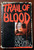 TRAIL OF BLOOD: True Story by Michael Angelella 1979 First Printing HC/DJ Crime