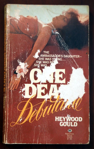 One Dead Debutante by Heywood Gould 1979 Vintage Paperback Josh Krales Mystery