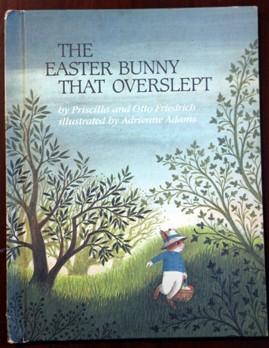 The Easter Bunny That Overslept by Priscilla & Otto Friedrich Weekly Reader 1983