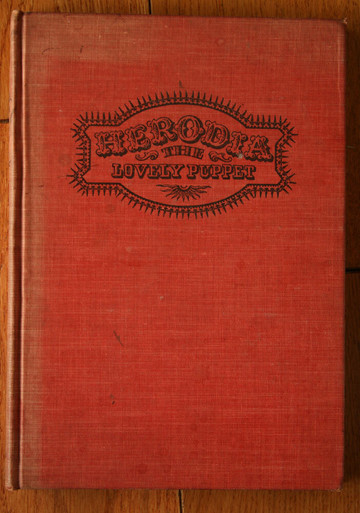 HERODIA The Lovely Puppet by Katherine Milhous SIGNED 1942 1st A Edition RARE