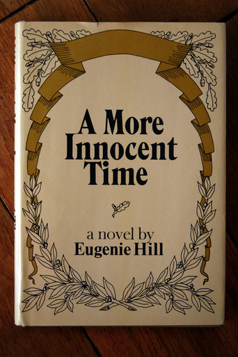 A More Innocent Time: A Novel by Eugenie Hill 1979 HC/DJ Vintage Book BCE