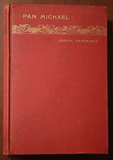 PAN MICHAEL by Henryk Sienkiewicz 1928 Poland/Ukraine/Turkey Historical Novel