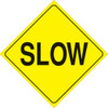 YELLOW PLASTIC REFLECTIVE SIGN 12" - SLOW 405 SLO YR