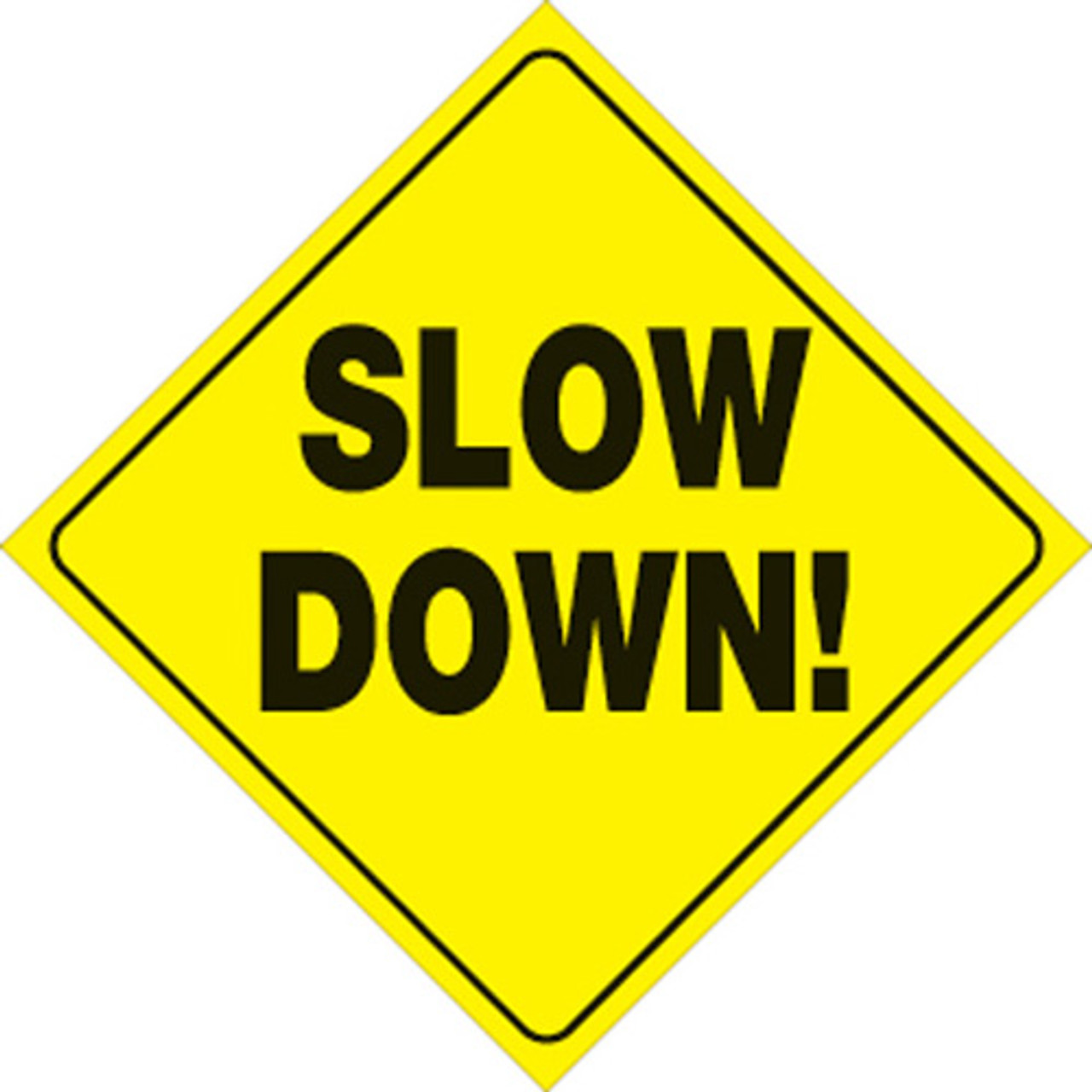 YELLOW PLASTIC REFLECTIVE SIGN 12" - SLOW DOWN (445 SD YR)